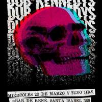 miércoles 20 de marzo de 2019: DUB KENNEDYS en el Bar de René